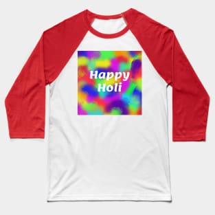 Happy Holi Baseball T-Shirt